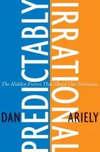 "Predictably Irrational" by Dan Ariely