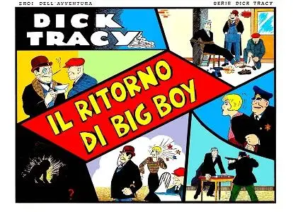 Eroi Dell'avventura - Volume 4 - Dick Tracy, Il Ritorno Di Big Boy