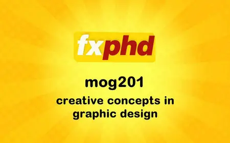 FXPHD - MOG201 - Creative Concepts in Graphic Design [repost]