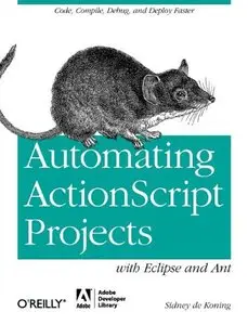 Automating ActionScript Projects with Eclipse and Ant [Repost]