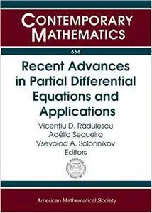 Recent Advances in Partial Differential Equations and Applications