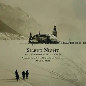 Arianna Savall & Petter Udland Johansen - Silent Night - Early Christmas Music and Carols (2018) [24/96]