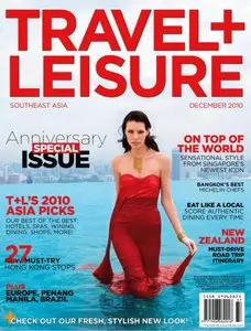 Travel + Leisure Southeast Asia – December 2010 (Repost)