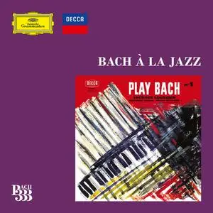 VA - Bach 333: Bach à la Jazz (2018)