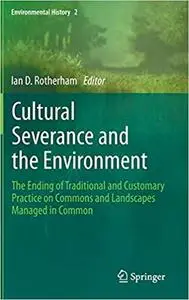 Cultural Severance and the Environmen