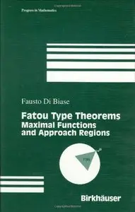 Approach Regions and Maximal Functions in Theorems of Fatou Type by F. Di Biase