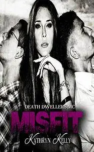 Misfit: Death Dwellers MC
