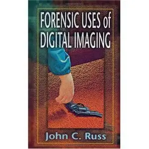 Forensic Uses of Digital Imaging (Repost)   