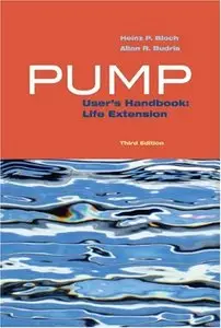 Pump User's Handbook: Life Extension, 3 Edition