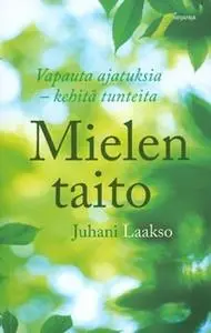 «Mielen taito» by Juhani Laakso