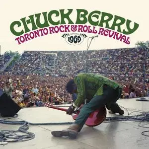 Chuck Berry - Toronto Rock 'N' Roll Revival 1969 (2021) [Official Digital Download]