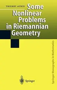 Some Nonlinear Problems in Riemannian Geometry