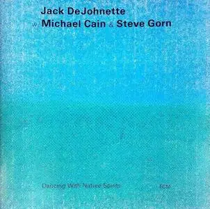 Jack DeJohnette: Dancing with Nature Spirit ECM 1558 [1995]