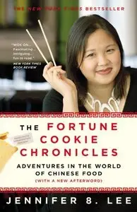 The Fortune Cookie Chronicles: Adventures in the World of Chinese Food (repost)