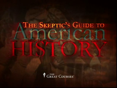 The Skeptic's Guide to American History [repost]