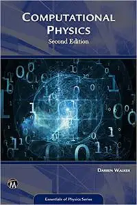 Computational Physics (Essentials of Physics), 2nd Edition