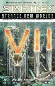 «Star Trek: Strange New Worlds VII» by Dean Wesley Smith,John J. Ordover,Paula M. Block,Elisa J. Kassin