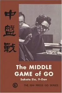 The Middle Game of Go (Repost)