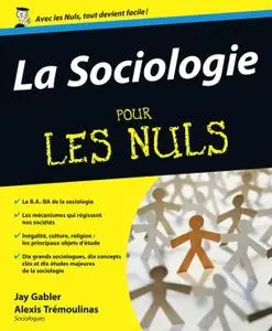 Jay Gabler, Alexis Tremoulinas, "La sociologie pour les nuls"