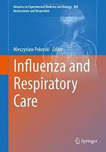 Influenza and Respiratory Care (Advances in Experimental Medicine and Biology)