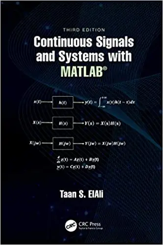 Continuous Signals and Systems with MATLAB 3rd Edition
