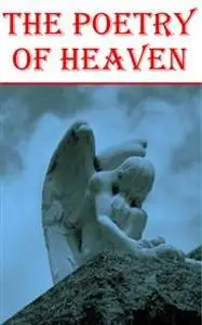 «The Poetry Of Heaven» by Rabindranath Tagore