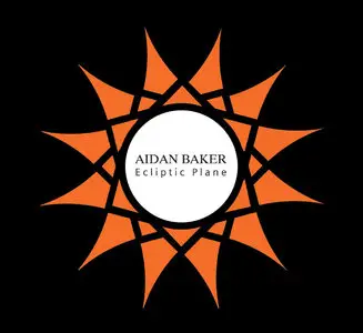 Aidan Baker - Ecliptic Plane (2015)