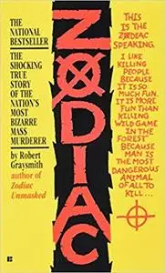 Zodiac: The Shocking True Story of the Hunt for the Nation's Most Elusive Serial Killer