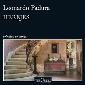 «Herejes» by Leonardo Padura