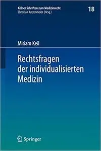 Rechtsfragen der individualisierten Medizin