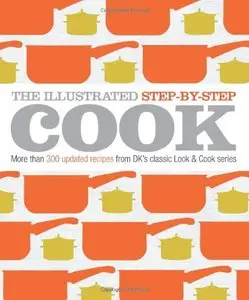 The Illustrated Step-by-Step Cook [Repost] 