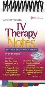 Iv Therapy Notes: Nurse's Pharmacology Pocket Guide (Nurse's Clinical Pocket Guides)