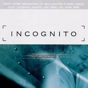 Incognito - Future Remixed (2000)