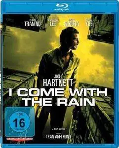 I Come with the Rain (2009)