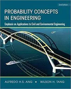 Probability Concepts in Engineering: Emphasis on Applications to Civil and Environmental Engineering (v. 1) 2nd Edition