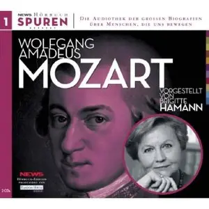 Brigitte Hamann - Wolfgang Amadeus Mozart, sein Leben und seine Zeit