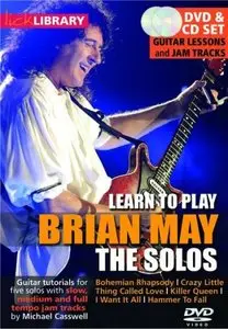 Lick Library - Learn to play Brian May: the Solos [repost]