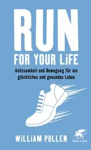 Run for your Life - William Pullen