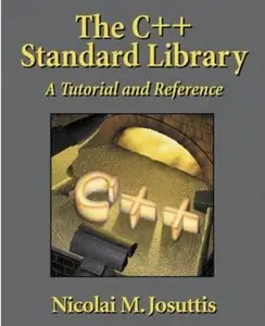 The C++ Standard Library: A Tutorial and Reference [Repost]