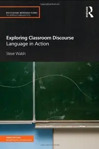 Exploring Classroom Discourse: Language in Action (repost)