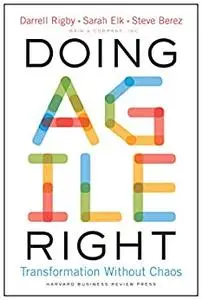 Doing Agile Right: Transformation Without Chaos