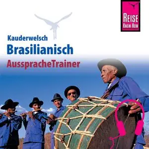 «Kauderwelsch AusspracheTrainer: Brasilianisch» by Clemens Schrage