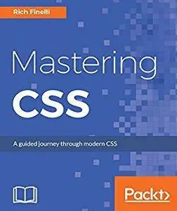 Mastering CSS: A guided journey through modern CSS