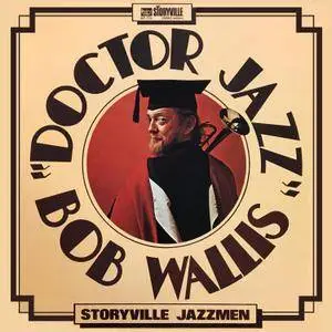 Bob Wallis - Doctor Jazz (1973/2017)