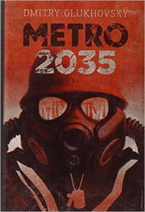 Metro 2035 - Dmitry Glukhovsky