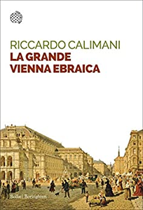 La grande Vienna ebraica - Riccardo Calimani