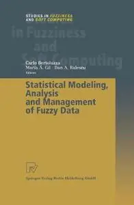 Statistical Modeling, Analysis and Management of Fuzzy Data