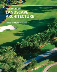 "Advances in Landscape Architecture" ed. by Murat Özyavuz