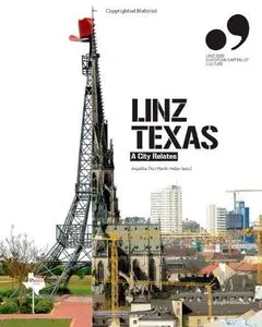 Linz Texas: A City Relates (Repost)