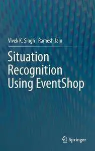 Situation Recognition Using EventShop